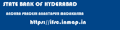 STATE BANK OF HYDERABAD  ANDHRA PRADESH ANANTAPUR MADAKASIRA   ifsc code